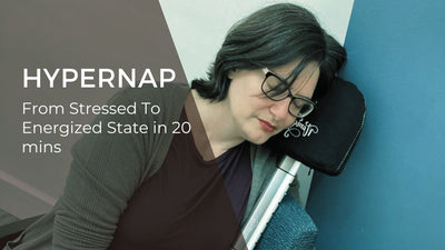 Hypernap: From Stressed to Re-Energized State in Less Than 20 Minutes