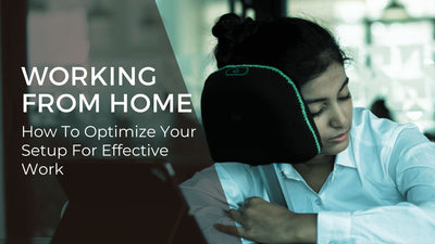 Working from Home Ergonomics: How to Optimize Your Setup for Effective Work