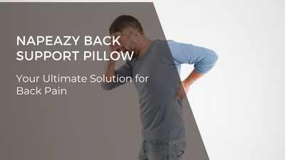 Napeazy Back Support Pillow - Your Ultimate Solution for Back Pain
